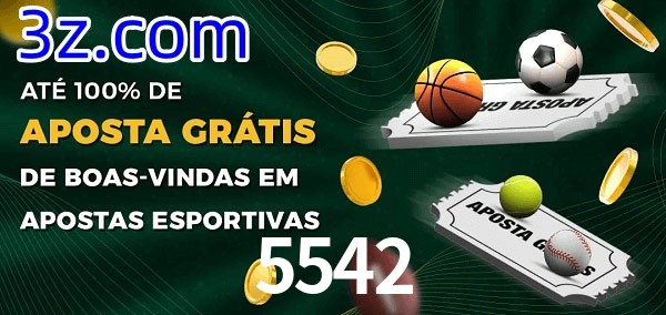 5542 Ate 100% de Aposta Gratis